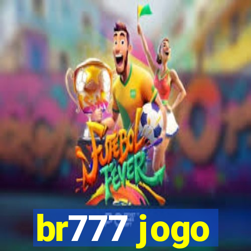 br777 jogo